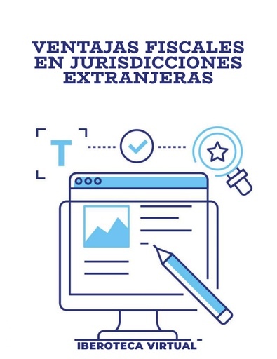VENTAJAS FISCALES EN JURISDICCIONES EXTRANJERAS