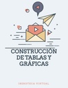 CONSTRUCCIÓN DE TABLAS Y GRÁFICAS