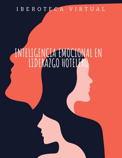 INTELIGENCIA EMOCIONAL EN LIDERAZGO HOTELERO
