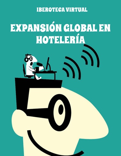 ESTRATEGIAS DE EXPANSIÓN INTERNACIONAL EN HOTELERÍA