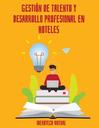 GESTIÓN DE TALENTO Y DESARROLLO PROFESIONAL EN HOTELES