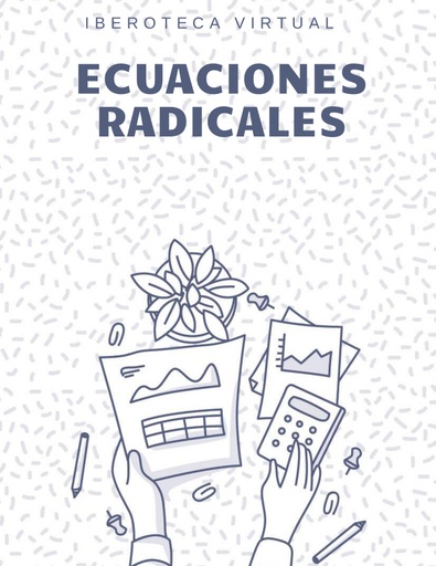ECUACIONES RADICALES