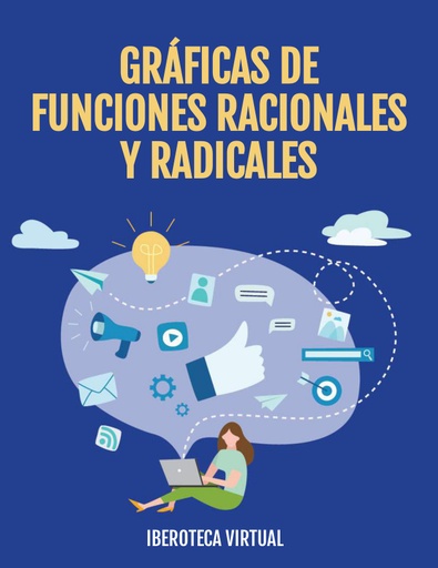 GRÁFICAS DE FUNCIONES RACIONALES Y RADICALES