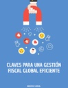 CLAVES PARA UNA GESTIÓN FISCAL GLOBAL EFICIENTE