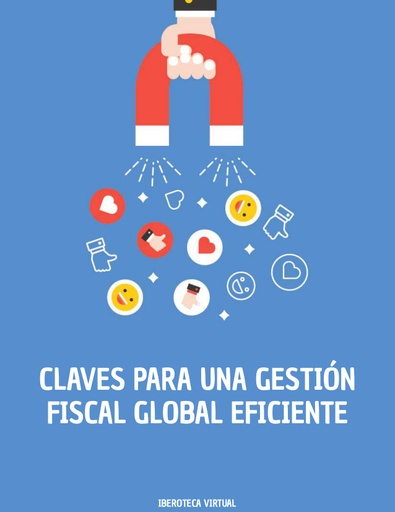 CLAVES PARA UNA GESTIÓN FISCAL GLOBAL EFICIENTE