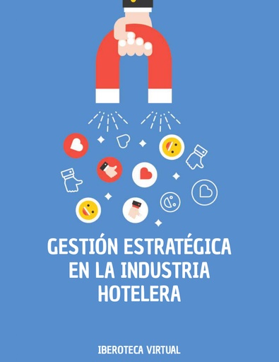 GESTIÓN ESTRATÉGICA EN LA INDUSTRIA HOTELERA