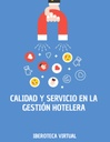 CALIDAD Y SERVICIO EN LA GESTIÓN HOTELERA