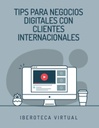 TIPS PARA NEGOCIOS DIGITALES CON CLIENTES INTERNACIONALES