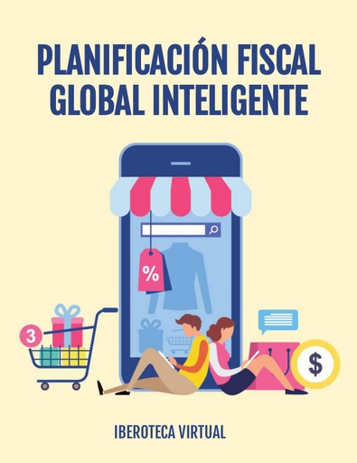PLANIFICACIÓN FISCAL GLOBAL INTELIGENTE
