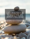 LIDERAZGO EN SERVICIOS DE HOSPITALIDAD