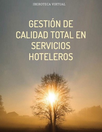 GESTIÓN DE CALIDAD TOTAL EN SERVICIOS HOTELEROS