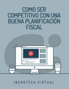 COMO SER COMPETITIVO CON UNA BUENA PLANIFICACIÓN FISCAL