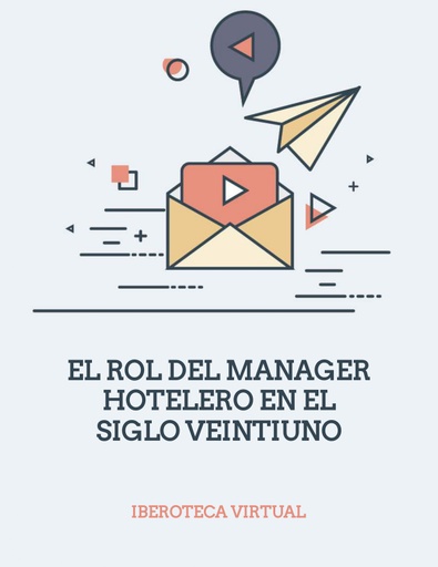EL ROL DEL MANAGER HOTELERO EN EL SIGLO VEINTIUNO
