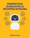 PERSPECTIVAS GLOBALES EN LA INDUSTRIA HOTELERA