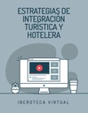 ESTRATEGIAS DE INTEGRACIÓN TURÍSTICA Y HOTELERA