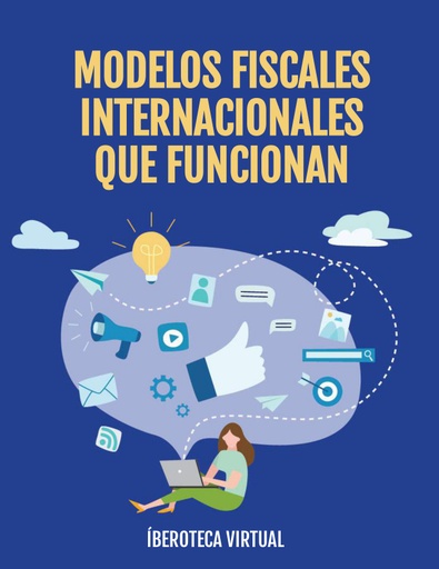 MODELOS FISCALES INTERNACIONALES QUE FUNCIONAN