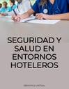 SEGURIDAD Y SALUD EN ENTORNOS HOTELEROS