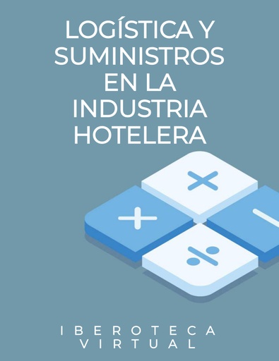 LOGÍSTICA Y SUMINISTROS EN LA INDUSTRIA HOTELERA