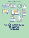 GESTIÓN DE CONFLICTOS EN EQUIPOS HOTELEROS