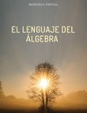 EL LENGUAJE DEL ÁLGEBRA