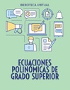 ECUACIONES POLINÓMICAS DE GRADO SUPERIOR