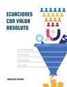 ECUACIONES CON VALOR ABSOLUTO