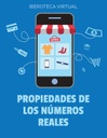 PROPIEDADES DE LOS NÚMEROS REALES
