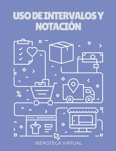 USO DE INTERVALOS Y NOTACIÓN