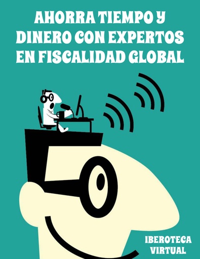 AHORRA TIEMPO Y DINERO CON EXPERTOS EN FISCALIDAD GLOBAL