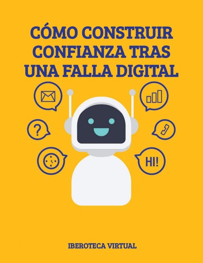 CÓMO CONSTRUIR CONFIANZA TRAS UNA FALLA DIGITAL