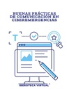 BUENAS PRÁCTICAS DE COMUNICACIÓN EN CIBEREMERGENCIAS