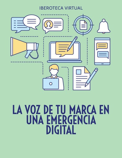 LA VOZ DE TU MARCA EN UNA EMERGENCIA DIGITAL