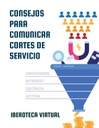 CONSEJOS PARA COMUNICAR CORTES DE SERVICIO