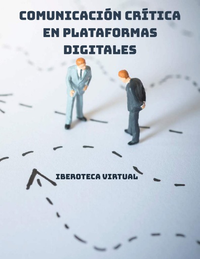 COMUNICACIÓN CRÍTICA EN PLATAFORMAS DIGITALES