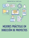 MEJORES PRÁCTICAS EN DIRECCIÓN DE PROYECTOS
