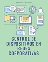 CONTROL DE DISPOSITIVOS EN REDES CORPORATIVAS