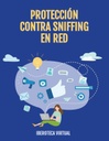 PROTECCIÓN CONTRA SNIFFING EN RED