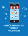 GESTIÓN EFECTIVA DEL TIEMPO Y PRIORIDADES