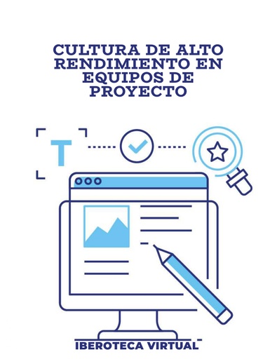 CULTURA DE ALTO RENDIMIENTO EN EQUIPOS DE PROYECTO