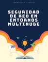 SEGURIDAD DE RED EN ENTORNOS MULTINUBE