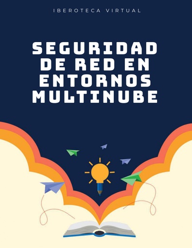 SEGURIDAD DE RED EN ENTORNOS MULTINUBE