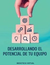 DESARROLLANDO EL POTENCIAL DE TU EQUIPO