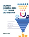EFICIENCIA ENERGÉTICA COMO CLAVE PARA LA SOSTENIBILIDAD