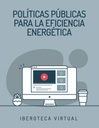POLÍTICAS PÚBLICAS PARA LA EFICIENCIA ENERGÉTICA