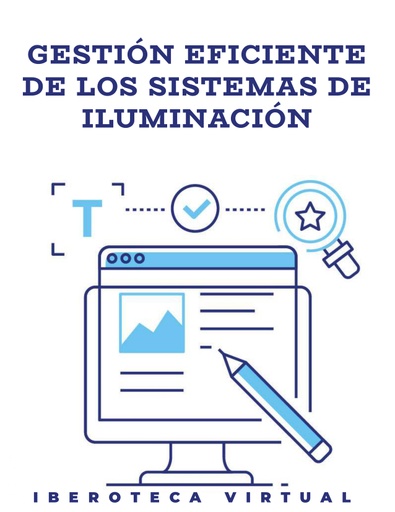 GESTIÓN EFICIENTE DE LOS SISTEMAS DE ILUMINACIÓN