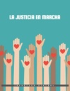 LA JUSTICIA EN MARCHA