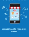 LA INVESTIGACIÓN PENAL Y SUS ETAPAS