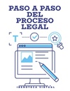 PASO A PASO DEL PROCESO LEGAL