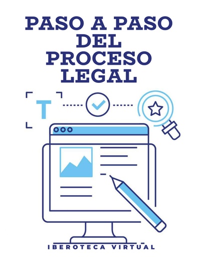PASO A PASO DEL PROCESO LEGAL