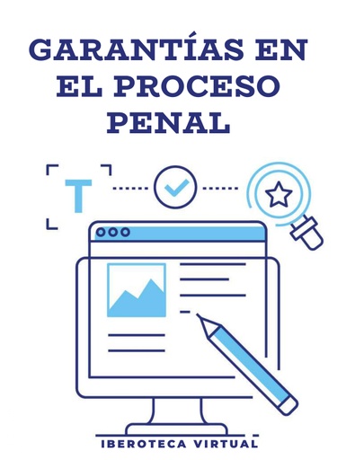 GARANTÍAS EN EL PROCESO PENAL